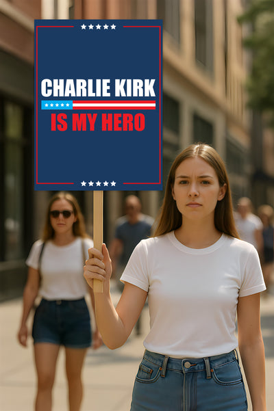 Justice for Charlie Protest Sign, A True Patriot Charlie Kirk Sign, Charlie Kirk Is My Hero, Charlie Kirk Freedom Political Poster Sign