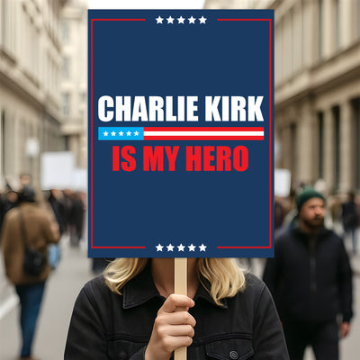 Justice for Charlie Protest Sign, A True Patriot Charlie Kirk Sign, Charlie Kirk Is My Hero, Charlie Kirk Freedom Political Poster Sign