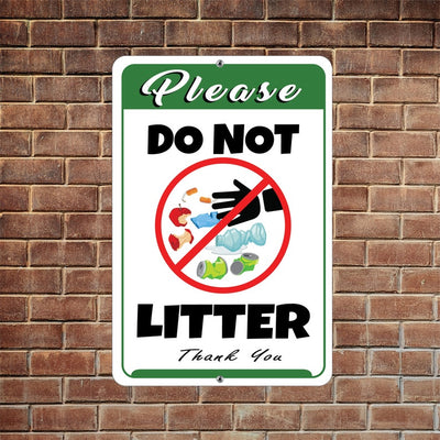 Please Do Not Litter Aluminum Sign - Don't Litter Rust Free Aluminum Sign