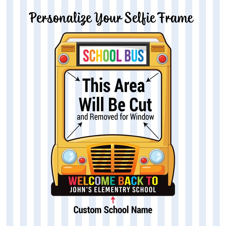 Personalized Selfie Frame, School Bus Photo Selfie Frame, Back to School Selfie Frame, Custom Selfie Frame, Photo Booth Prop School Bus