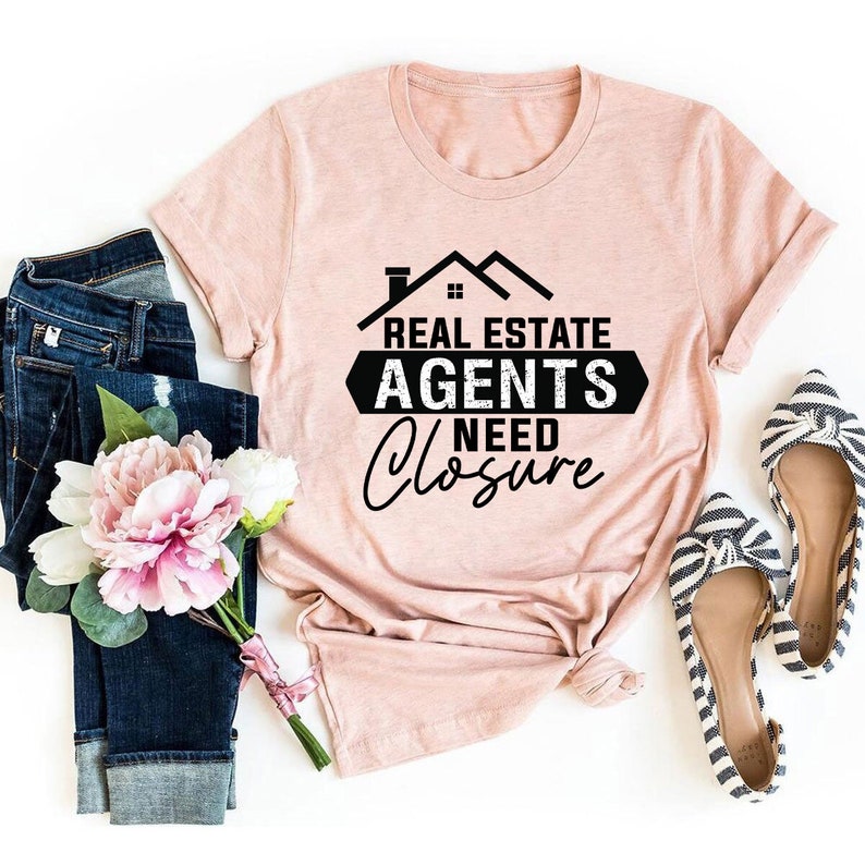 Realtor T-Shirt For Men, Real Estate Agent Need Closure Women V Neck Shirt, Real Estate Shirt, Unisex Realtor Gift T-Shirt