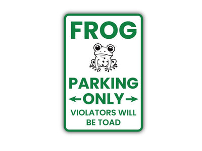 Frog Parking Only Aluminum Sign - Novelty Rust Free Aluminum Sign Decor