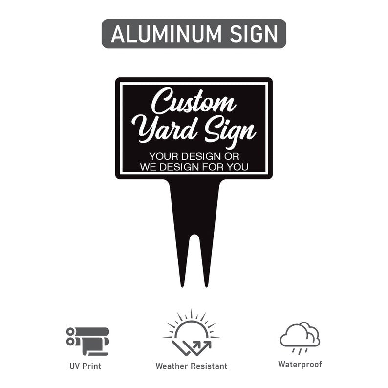 Custom Aluminum Yard Sign 10” x 14”, Rust-free Personalized Metal Signage for Lawn