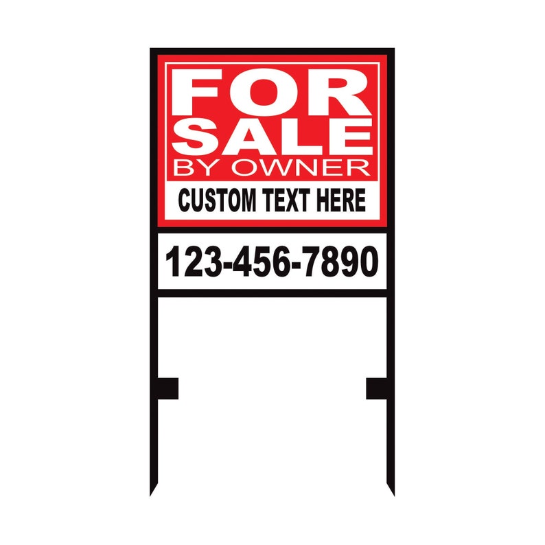 Personalized For Sale Real Estate Sign with Metal Frame - Custom For Sale By Owner Coroplast 18" x 24" Sign An additional 6" x 24" Rider