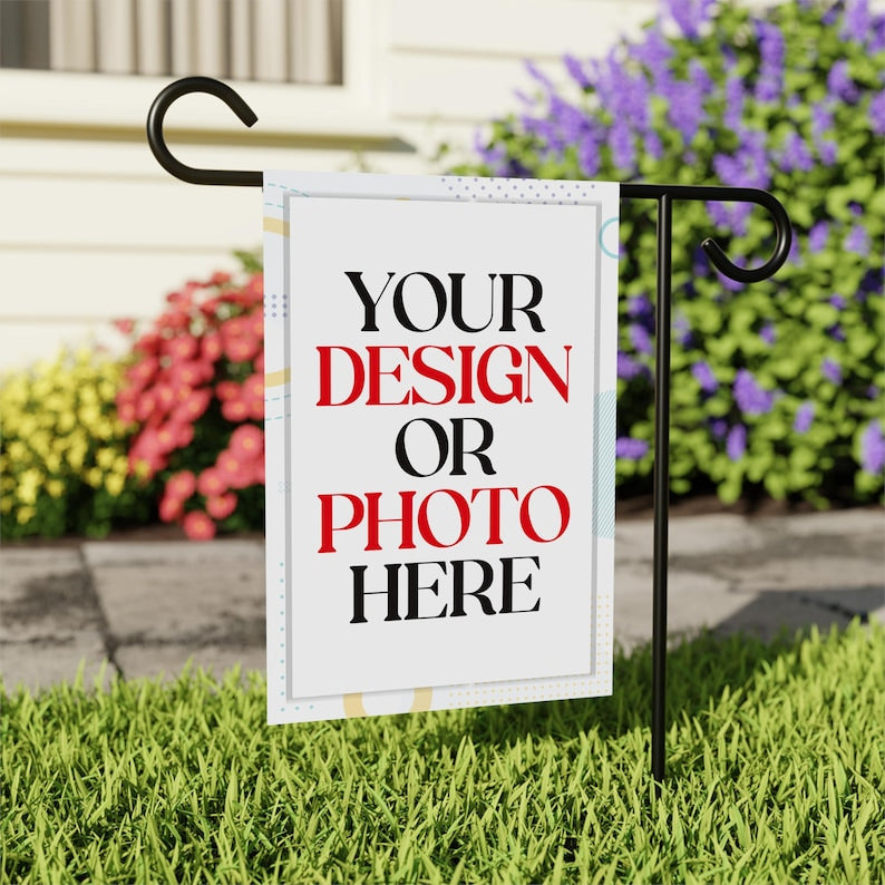 Custom Garden Flag - 12x18 Inch Double Sided, Personalized Gift, Porch Decor, Yard Display, Print Image, Logo, Text, Anything on Garden Flag