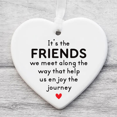 Friends We Meet Along the Way Ornament, Firm Friendship Ceramic Keepsake, Gift for Friend, Inspirational Friendship Gift, Thoughtful Gift