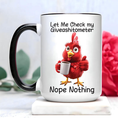 Funny Giveashitometer Coffee Mug, Let Me Check Nope Nothing, Sarcastic Ceramic Mug