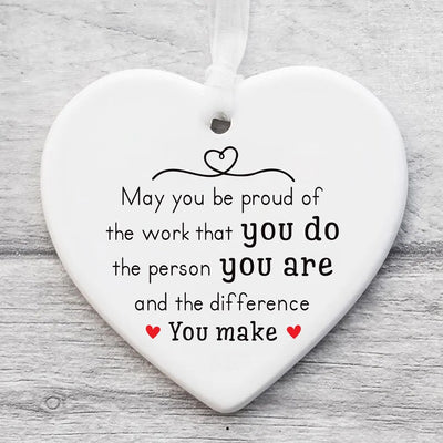 Custom May You Be Proud Ornament, Motivational Ceramic Keepsake, Thank You Gift, Employee Appreciation Gift,New Job Inspirational Desk Decor