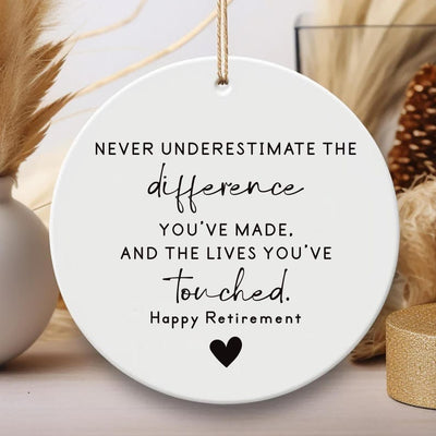 Never Underestimate the Difference You Made Ornament, Personalized Retirement Gift, Ceramic Appreciation Keepsake, Employee Thank You Gift