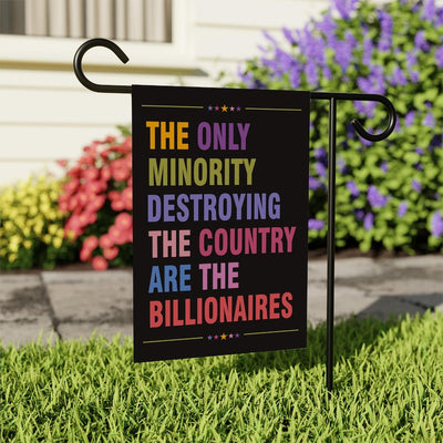 Anti Billionaire Garden Flag, 12x18 Inch Double Sided, Billionaires vs Middle Class Flag, Human Rights Flag, Anti Racism, Anti-Trump Flag