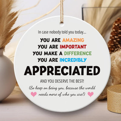 You Are Incredibly Appreciated Ornament, Affirmations Ceramic Keepsake, In Case No One Told You Today, Office Appreciation Thank You Gift