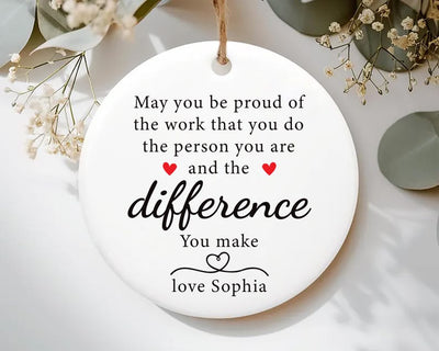 Custom May You Be Proud Ornament, Motivational Ceramic Keepsake, Thank You Gift, Employee Appreciation Gift,New Job Inspirational Desk Decor