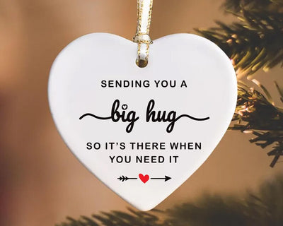 Thinking of You Ornament, Sending You a Big Hug Ceramic Keepsake, Long Distance Missing You Gift, Stay Strong, Housewarming Gift For Friends