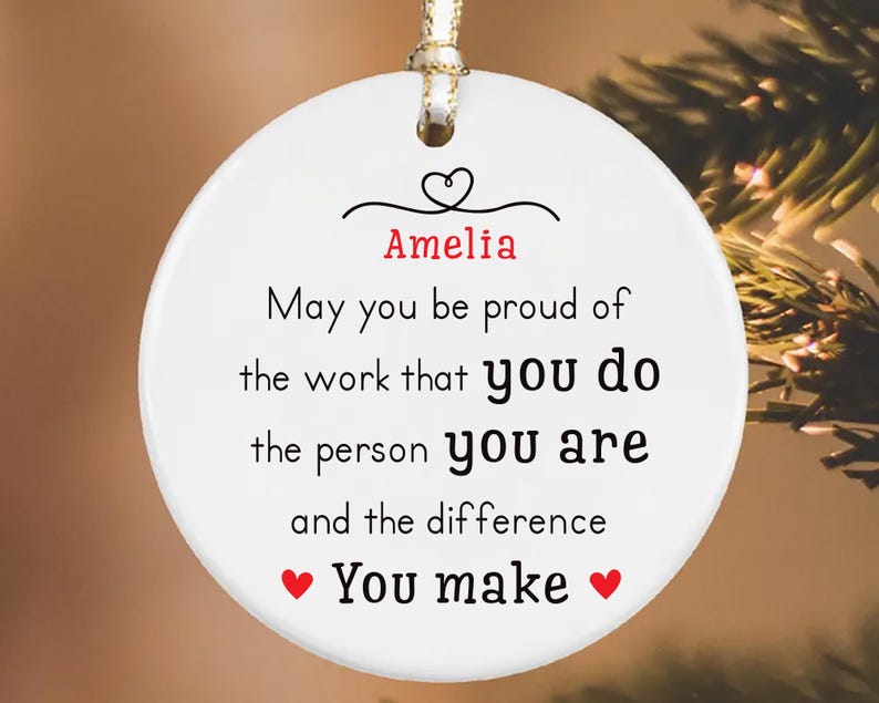 Custom May You Be Proud Ornament, Motivational Ceramic Keepsake, Thank You Gift, Employee Appreciation Gift,New Job Inspirational Desk Decor