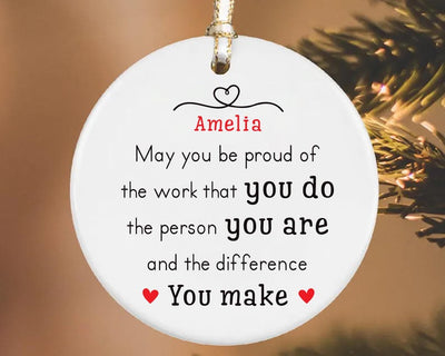 Custom May You Be Proud Ornament, Motivational Ceramic Keepsake, Thank You Gift, Employee Appreciation Gift,New Job Inspirational Desk Decor