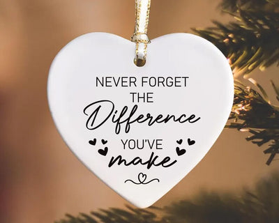 Never Forget the Difference You Make Ornament, Thank You Ceramic Keepsake, Midwife Appreciation Gift, Friend Gift, Inspirational Ornament