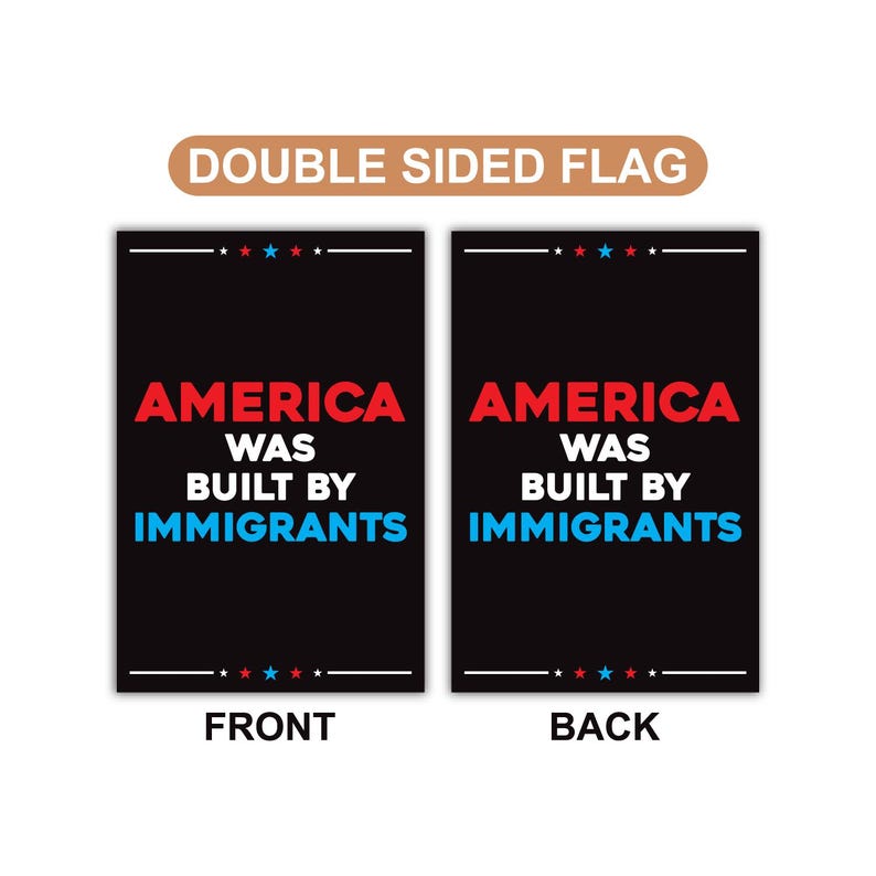 America Was Built by Immigrants Garden Flag, 12x18 Inch Double Sided, Resist Hate Flag, Anti-Trump, Resist Racism Flag, Resist Fascism Flag