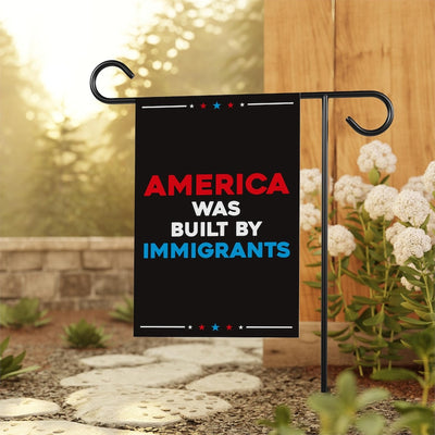 America Was Built by Immigrants Garden Flag, 12x18 Inch Double Sided, Resist Hate Flag, Anti-Trump, Resist Racism Flag, Resist Fascism Flag