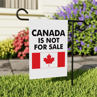 Canada is Not for Sale Garden Flag, 12x18 Inch Double Sided, Resist Hate Flag, Anti-Trump Flag, Resist Racism Flag, Resist Fascism Flag
