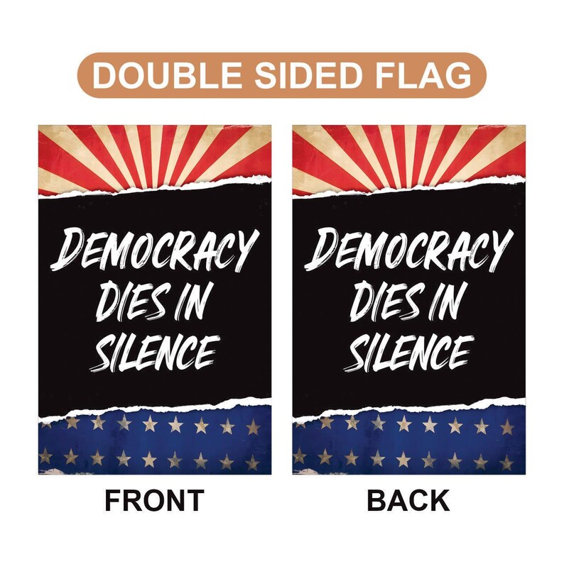 Democracy Dies in Silence Garden Flag, Double Sided, Resist Hate, Anti-Trump, Pro Women's Rights, Resist Racism Flag, Resist Fascism Flag