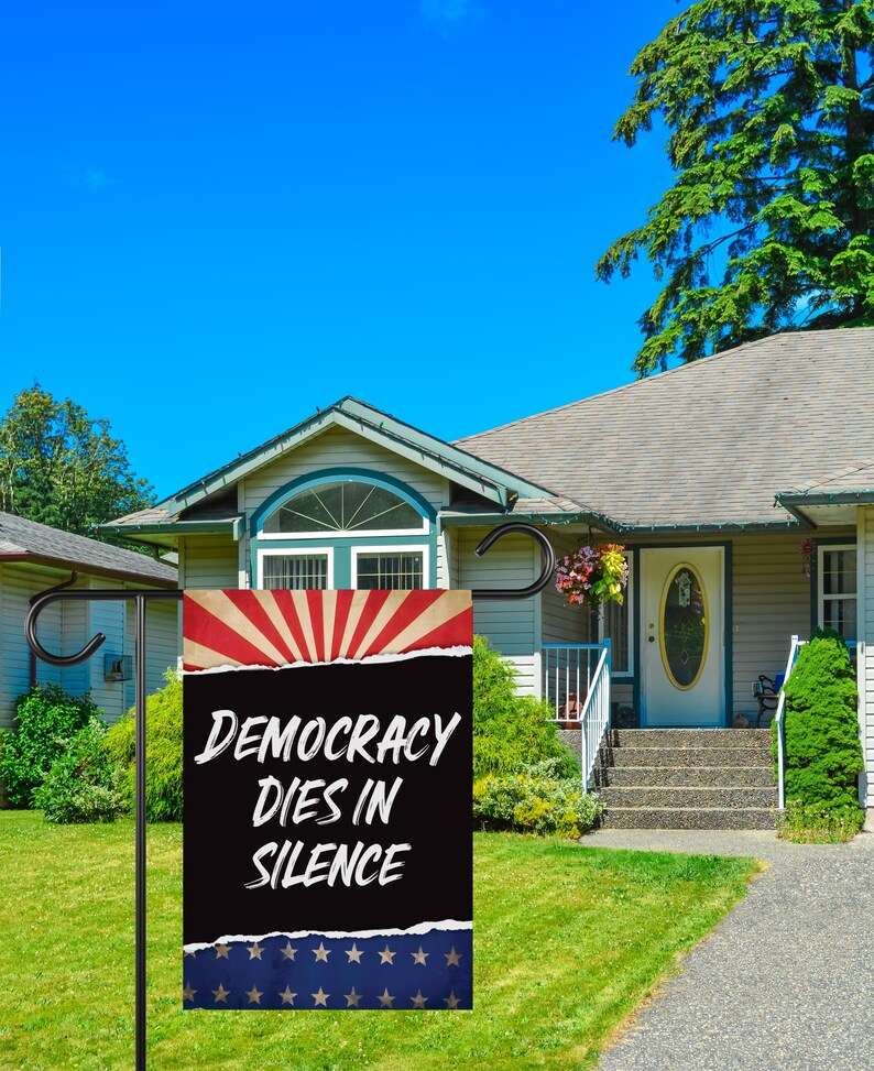 Democracy Dies in Silence Garden Flag, Double Sided, Resist Hate, Anti-Trump, Pro Women's Rights, Resist Racism Flag, Resist Fascism Flag