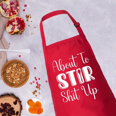 About To Stir Shit Up Apron, Adjustable Neck, Full-Length Funny Baking Apron with Pockets, Kitchen Chef Cooking Apron, Apron Gift For Her