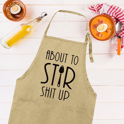 About To Stir Shit Up Apron, Adjustable Neck, Full-Length Funny Baking Apron with Pockets, Kitchen Chef Cooking Apron, Apron Gift For Her