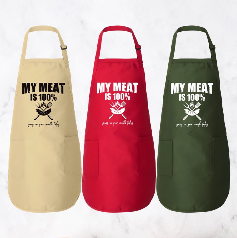 My Meat is 100% Going In Your Mouth Apron, Adjustable Neck, Full-Length Funny Grill Apron with Pockets, BBQ Apron, Apron for Men, Dad Apron