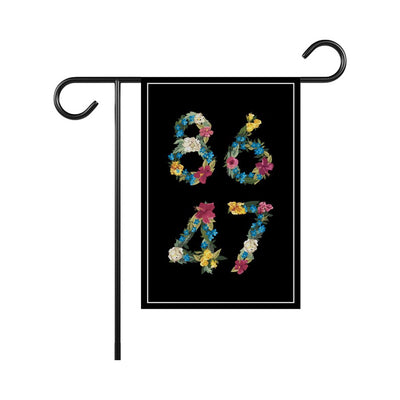86 47 Not My President Garden Flag, 12x18 Inch Double Sided, Resist Hate Flag, Anti-Trump Flag, Resist Racism Flag, Resist Fascism Flag