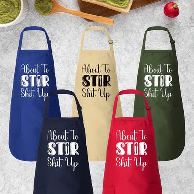 About To Stir Shit Up Apron, Adjustable Neck, Full-Length Funny Baking Apron with Pockets, Kitchen Chef Cooking Apron, Apron Gift For Her