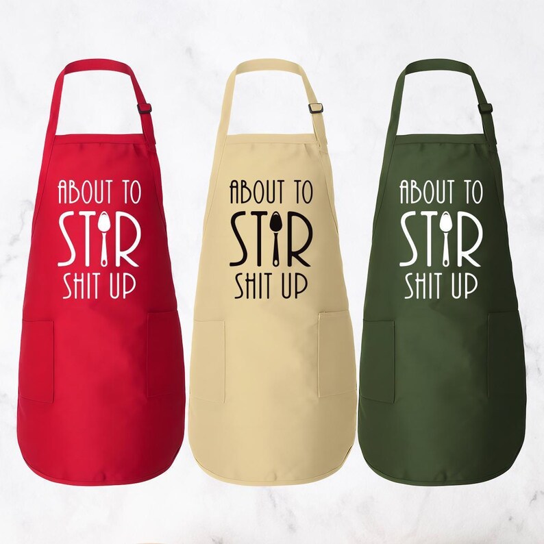 About To Stir Shit Up Apron, Adjustable Neck, Full-Length Funny Baking Apron with Pockets, Kitchen Chef Cooking Apron, Apron Gift For Her