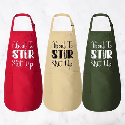 About To Stir Shit Up Apron, Adjustable Neck, Full-Length Funny Baking Apron with Pockets, Kitchen Chef Cooking Apron, Apron Gift For Her