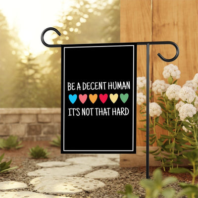 Be A Decent Human Garden Flag, 12x18 Inch Double Sided, Resist Hate Flag, Anti-Trump, Funny Anti-Trump Anti-Elon Flag, Political Flag