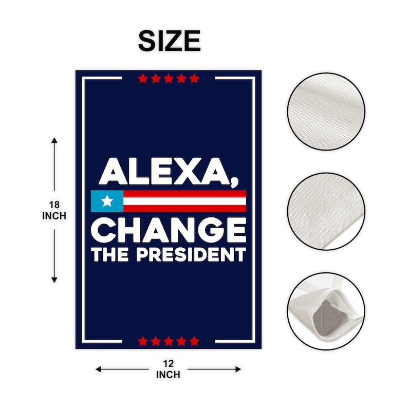 Alexa, Change The President Garden Flag, 12x18 Inch Double Sided, Resist Hate Flag, Anti-Trump Flag, Resist Racism Flag, Resist Fascism Flag