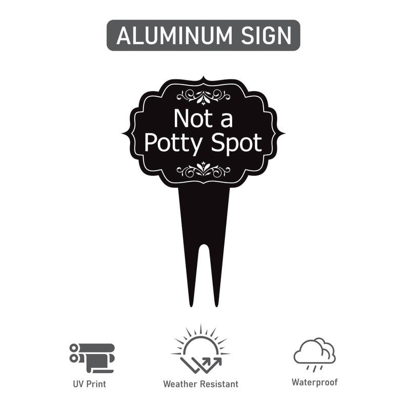 Not a Potty Spot Yard Sign 10” x 14” - Rust-free Aluminum Dog Poop Sign for Lawn