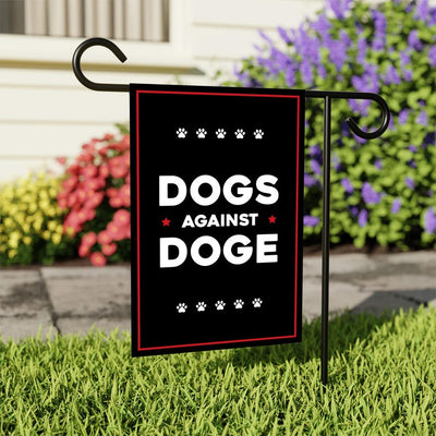 DOGS AGAINST DOGE Garden Flag, 12x18 Inch Double Sided, Resist Hate Flag, Anti-Trump, Funny Anti-Trump Anti-Elon Flag, Political Flag