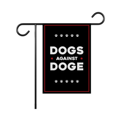DOGS AGAINST DOGE Garden Flag, 12x18 Inch Double Sided, Resist Hate Flag, Anti-Trump, Funny Anti-Trump Anti-Elon Flag, Political Flag