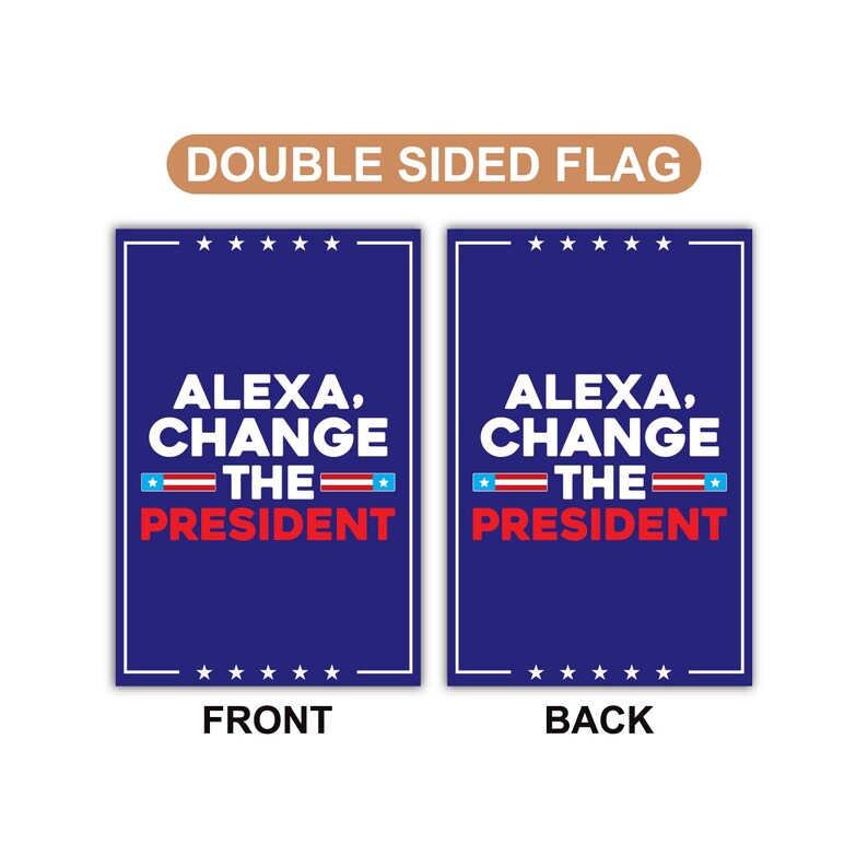Alexa, Change The President Garden Flag, 12x18 Inch Double Sided, Resist Hate Flag, Anti-Trump, Resist Racism, Resist Fascism Flag