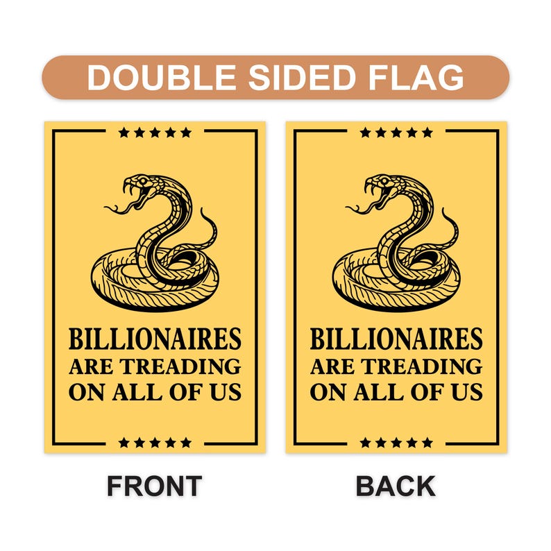 Billionaires are Treading on All of Us Garden Flag, Double Sided, Resist Hate, Anti-Trump Flag, Resist Racism Flag, Resist Fascism Flag