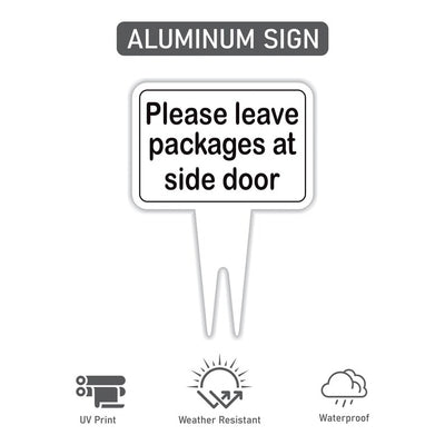 Please Leave Packages at Side Door Yard Sign 10” x 14” - Rust-free Aluminum