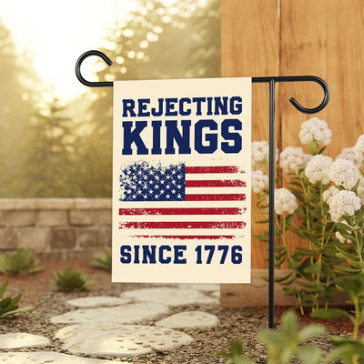 Rejecting Kings Since 1776 Garden Flag, 12x18 Inch Double Sided, Resist Hate Flag, Anti-Trump Flag, Resist Racism Flag, Resist Fascism Flag