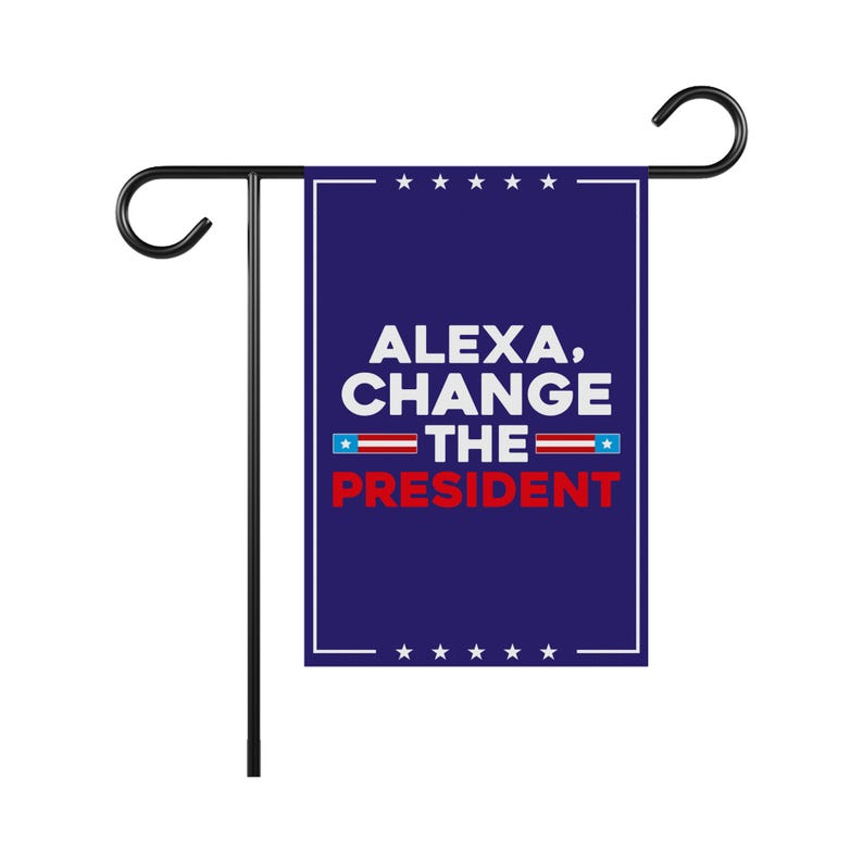 Alexa, Change The President Garden Flag, 12x18 Inch Double Sided, Resist Hate Flag, Anti-Trump, Resist Racism, Resist Fascism Flag