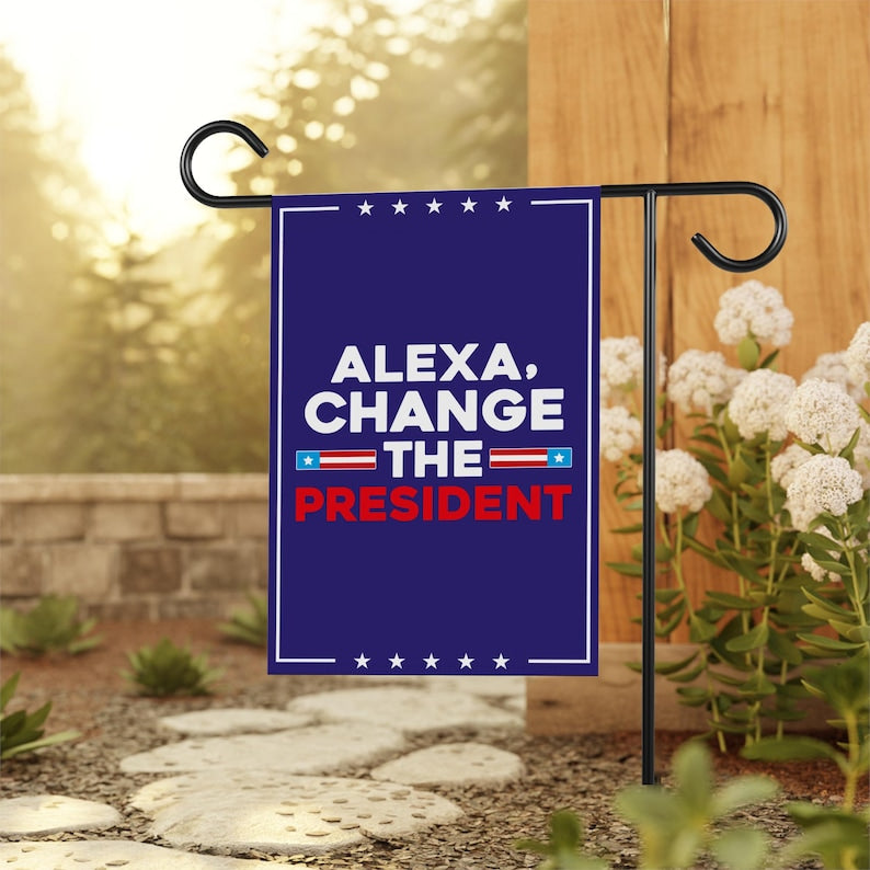 Alexa, Change The President Garden Flag, 12x18 Inch Double Sided, Resist Hate Flag, Anti-Trump, Resist Racism, Resist Fascism Flag