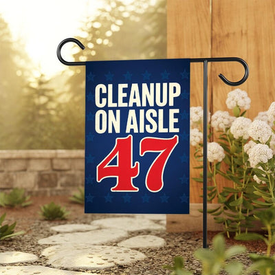 Clean Up on Aisle 47, No Kings Garden Flag, Double Sided, Resist Hate Flag, Anti-Trump Flag, Resist Racism Flag, Resistance Fascism Flag