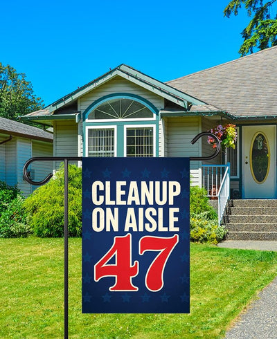 Clean Up on Aisle 47, No Kings Garden Flag, Double Sided, Resist Hate Flag, Anti-Trump Flag, Resist Racism Flag, Resistance Fascism Flag