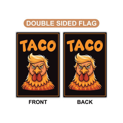 Let's Go Taco Trump Always Chickens Out Protest Garden Flag, Double Sided, Resist Hate, Anti-Trump, Resist Racism Flag, Resist Fascism Flag