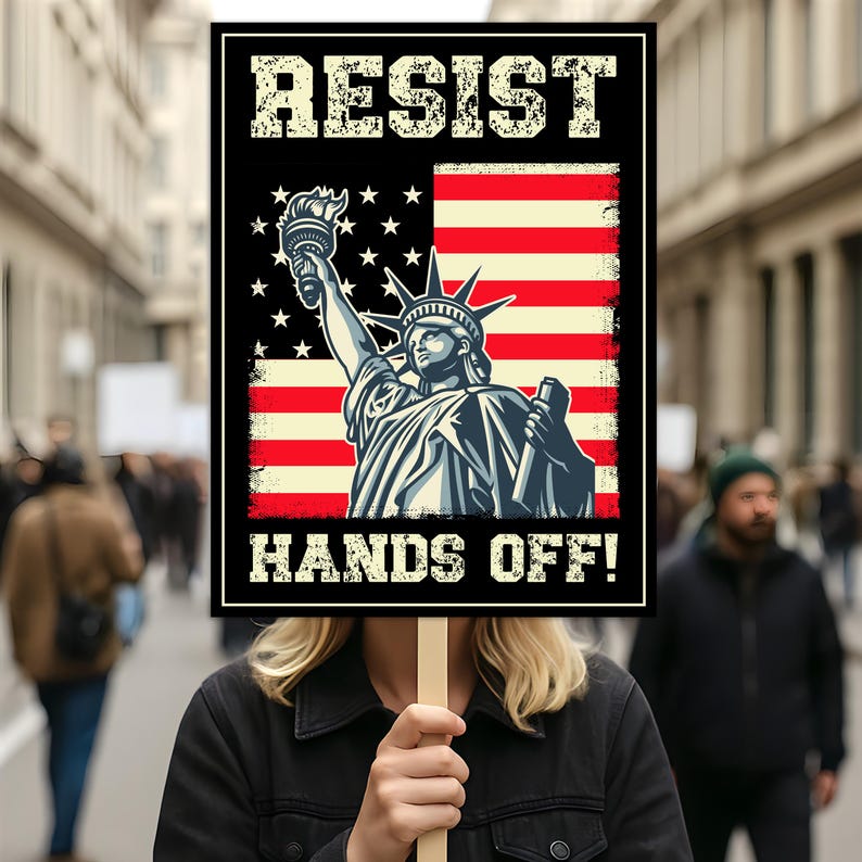 Hands Off Protest No Protest Sign, Anti-Trump Resistance, Political Activist Poster, Rally Sign, Resist Fascism Protest Poster
