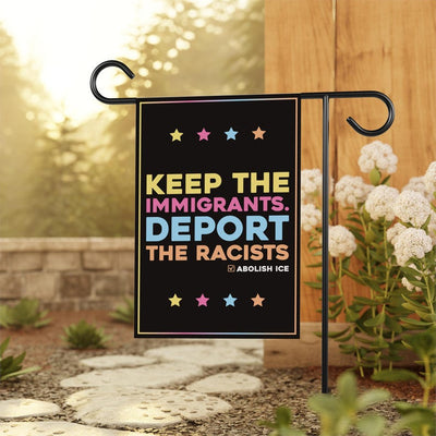 Abolish ICE Garden Flag, Double Sided, Keep the Immigrants, Deport the Racists Flag, Anti-Trump, Resist Racism Flag, Resist Fascism Flag
