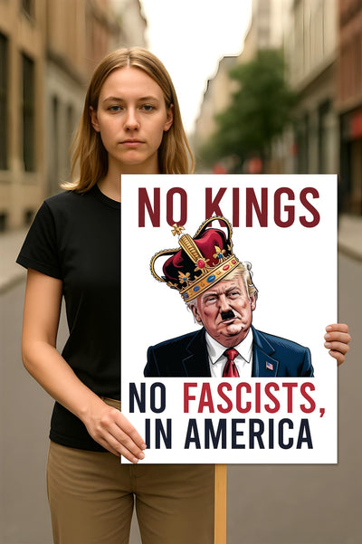 No Kings In America Protest Sign, Anti-Trump Resistance, Political Activist Poster, Rally Sign, Resist Fascism Protest Poster