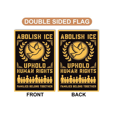 Abolish ICE Garden Flag, Double Sided, Keep the Immigrants, Deport the Racists Flag, Anti-Trump, Resist Racism Flag, Resist Fascism Flag